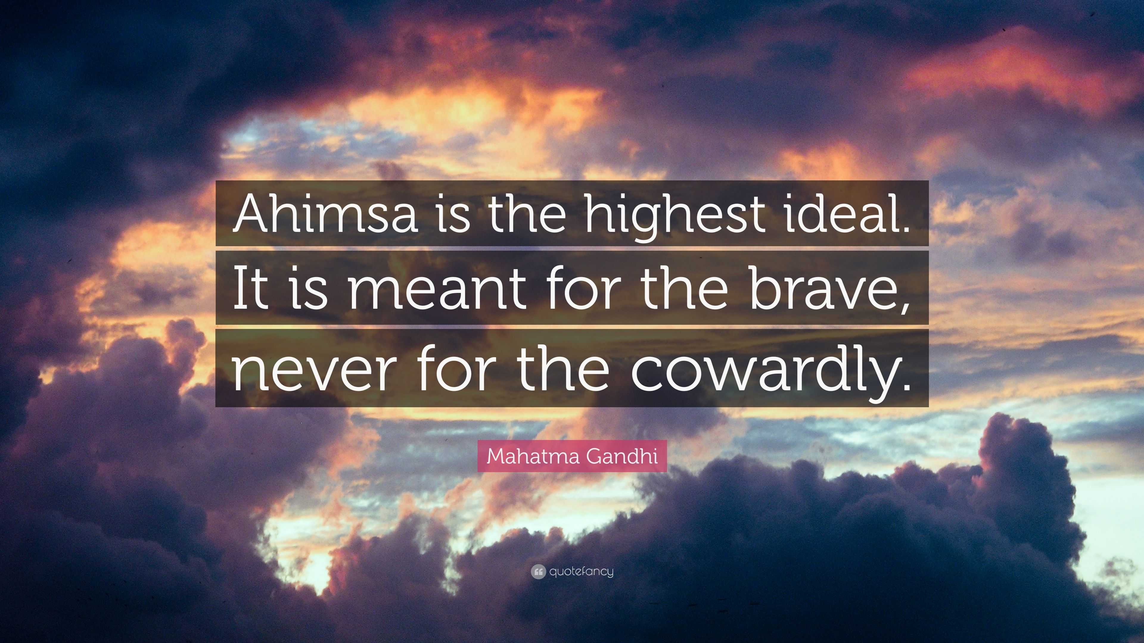 Mahatma Gandhi Quote: “Ahimsa is