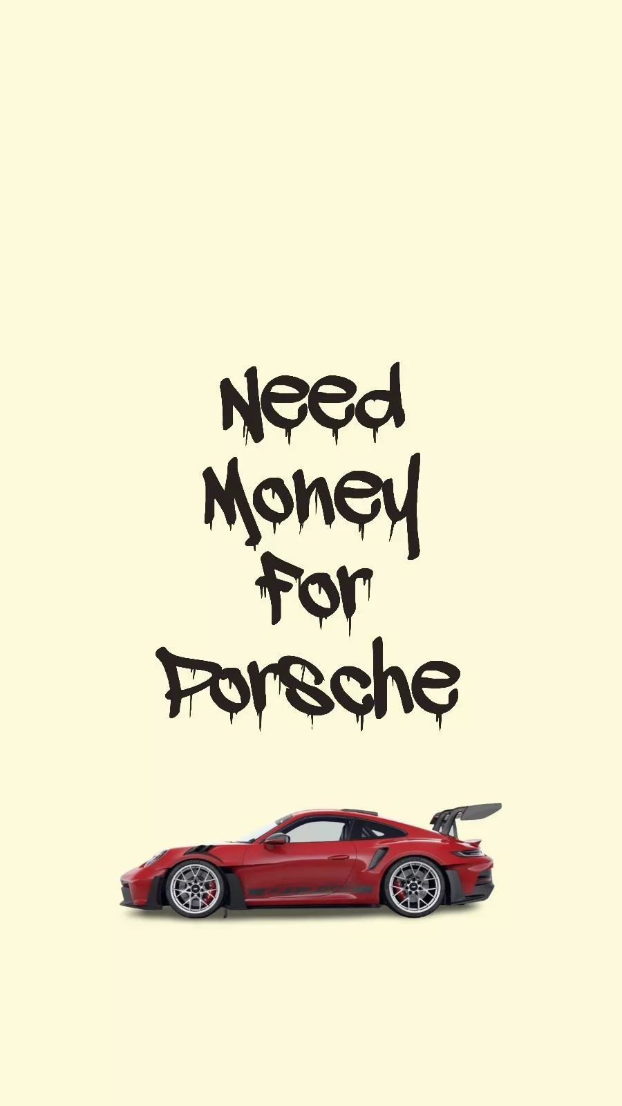 Need Money For Porsche