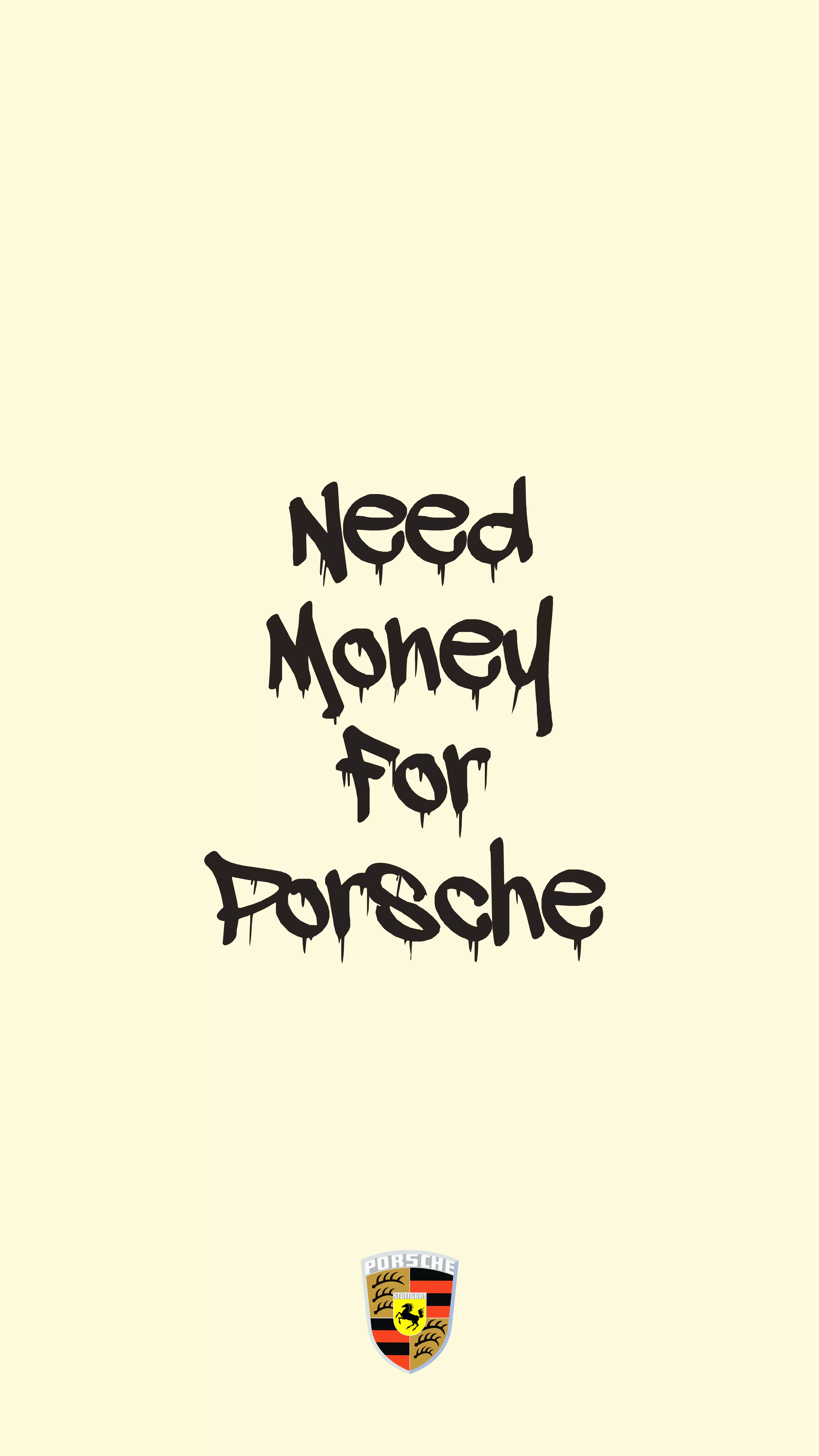 Need Money For Porsche