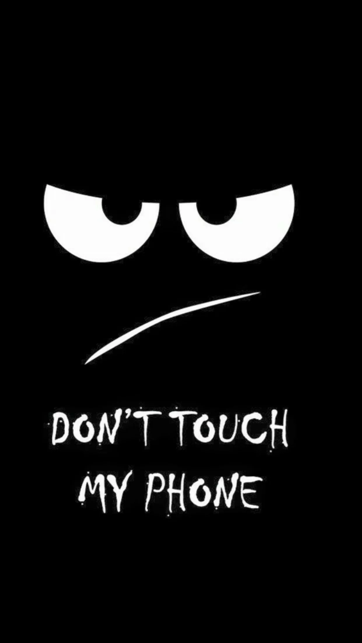 Don't Touch My Phone Wallpaper 76
