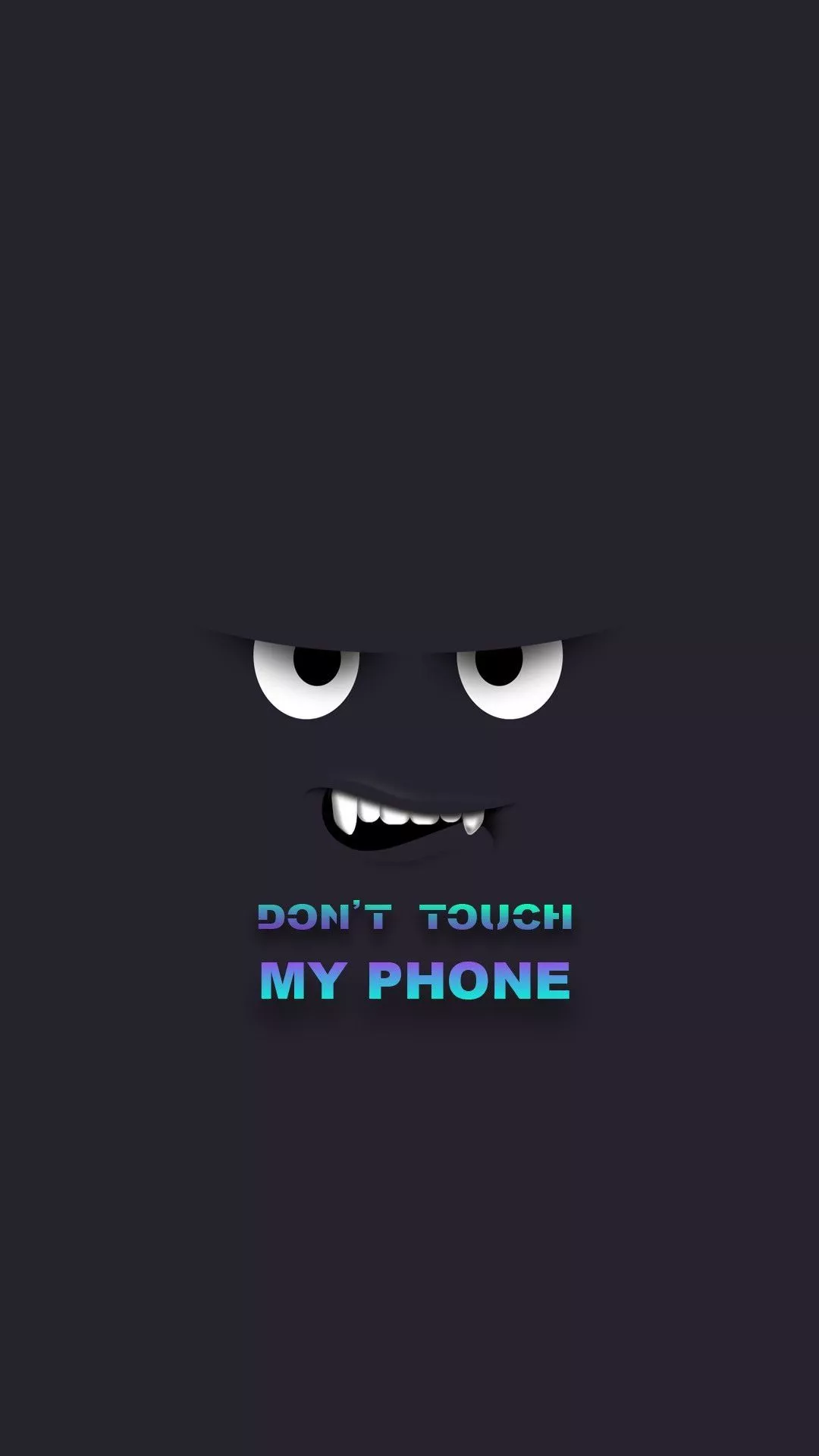 Don't Touch My Phone Wallpaper 76