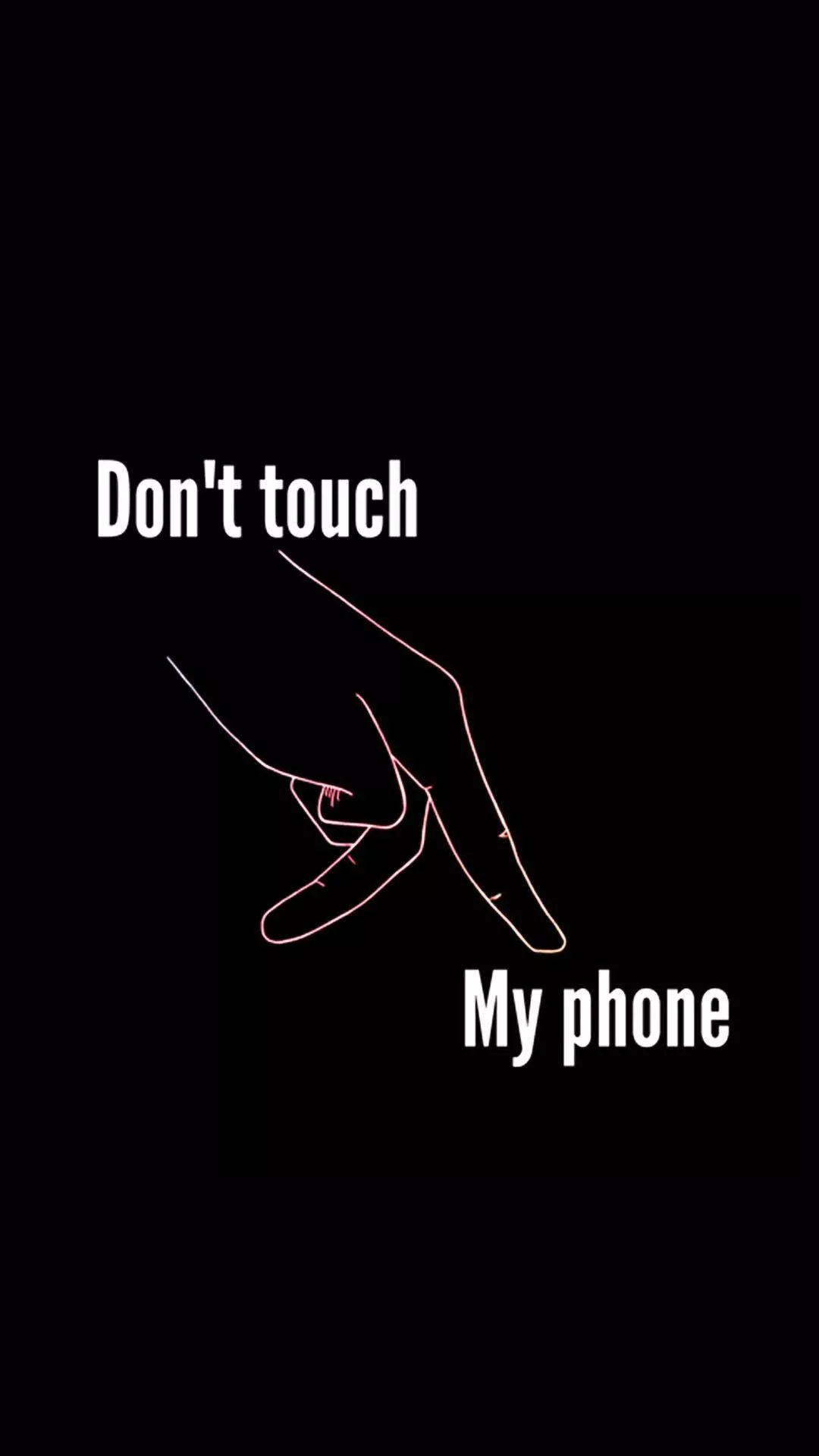 Don't Touch My Phone Wallpaper 76