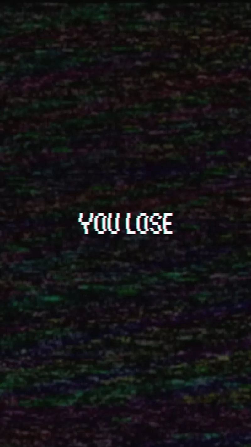 You lose vhs, 8 bit, black, dark