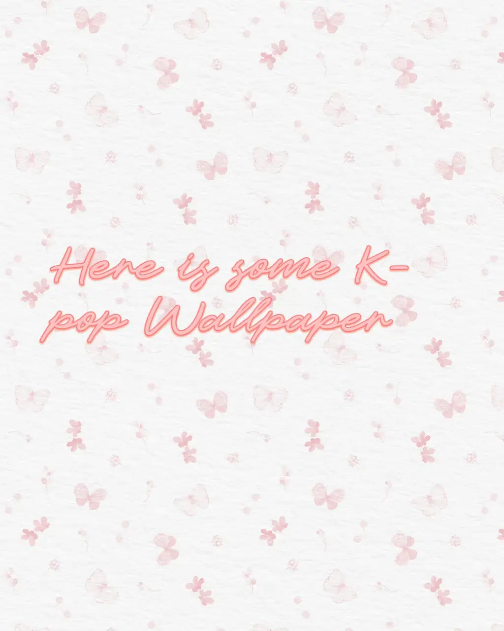 Here Is Some K Pop Wallpaper