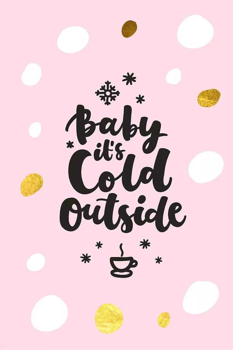 Baby Its Cold, pink, cute, winter