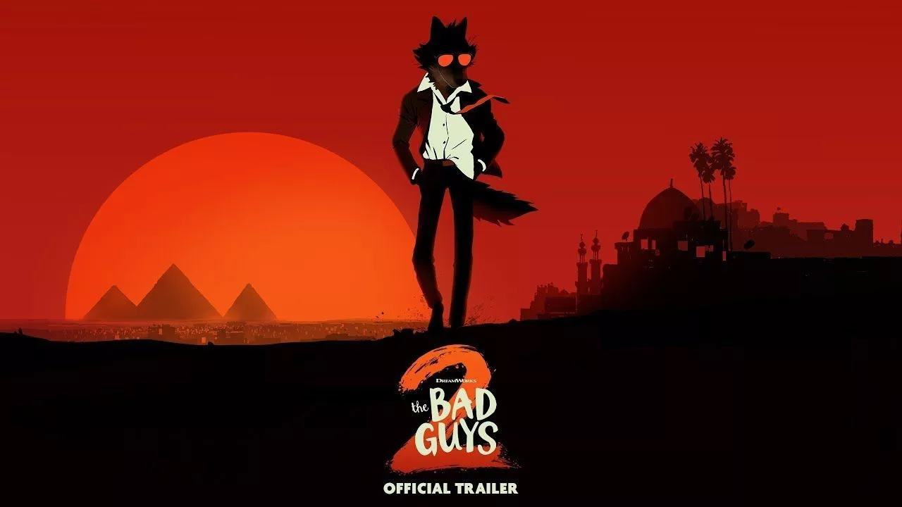 Bad Guys 2 Official Trailer