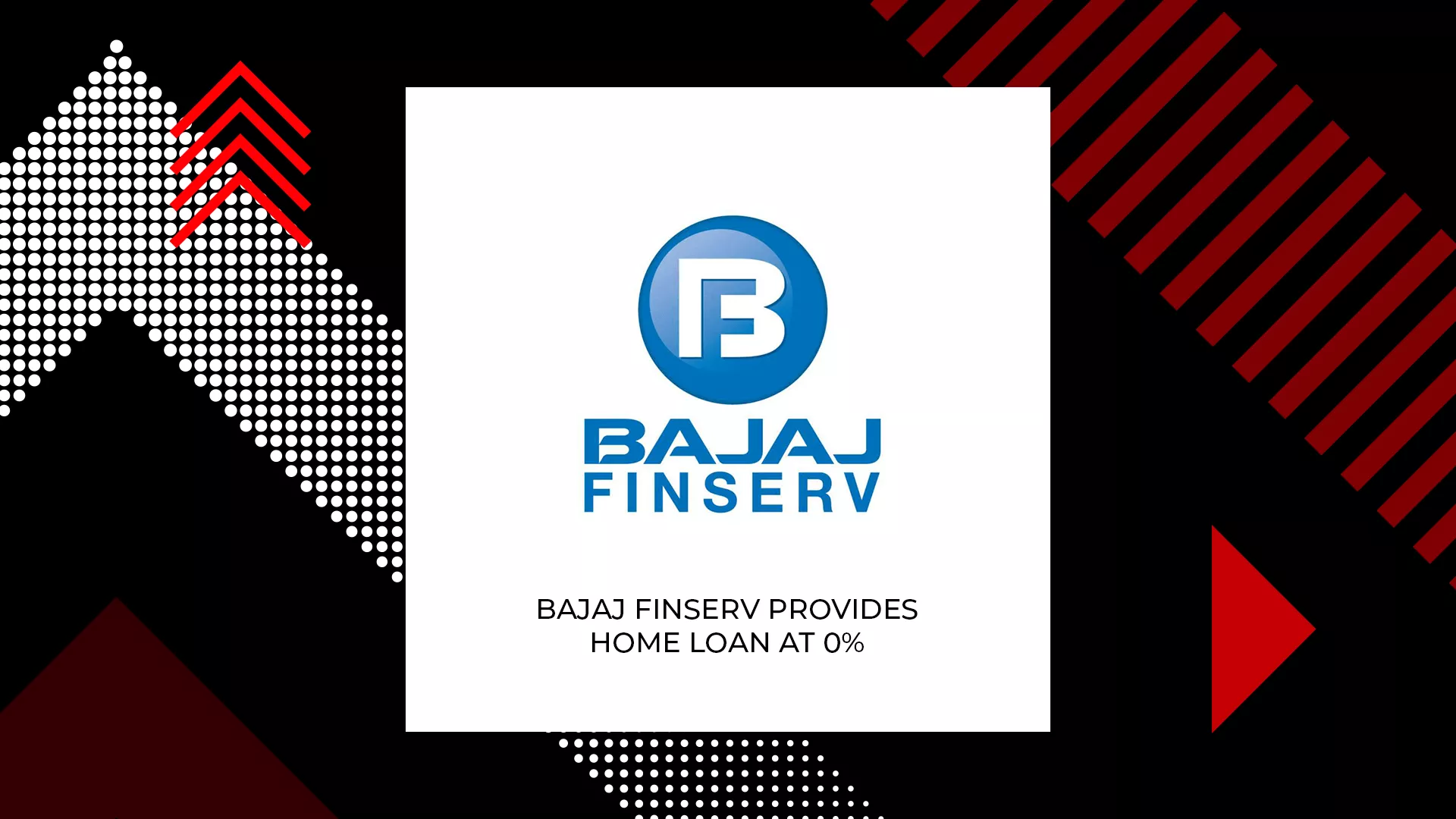 Bajaj Finserv Offers New Home Loan at