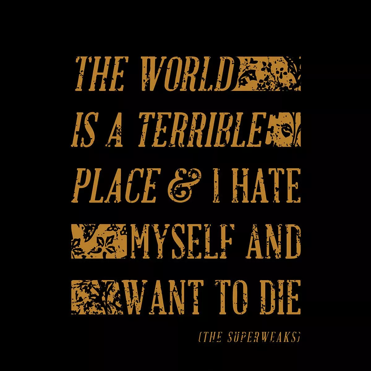 The Superweaks World Is a