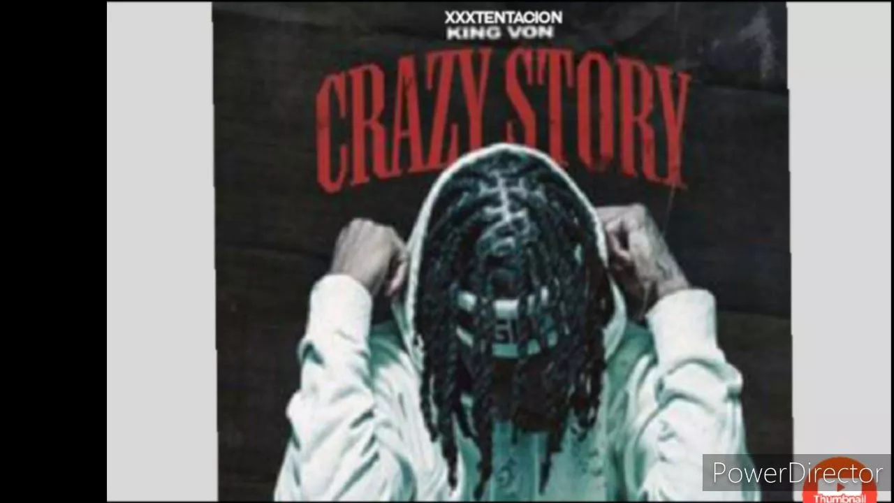 King Von Story Ft XXXTENTACION