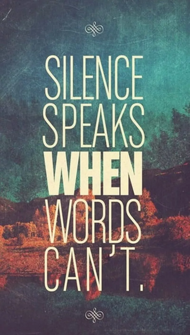 Silence Speaks, quotes, words, HD phone
