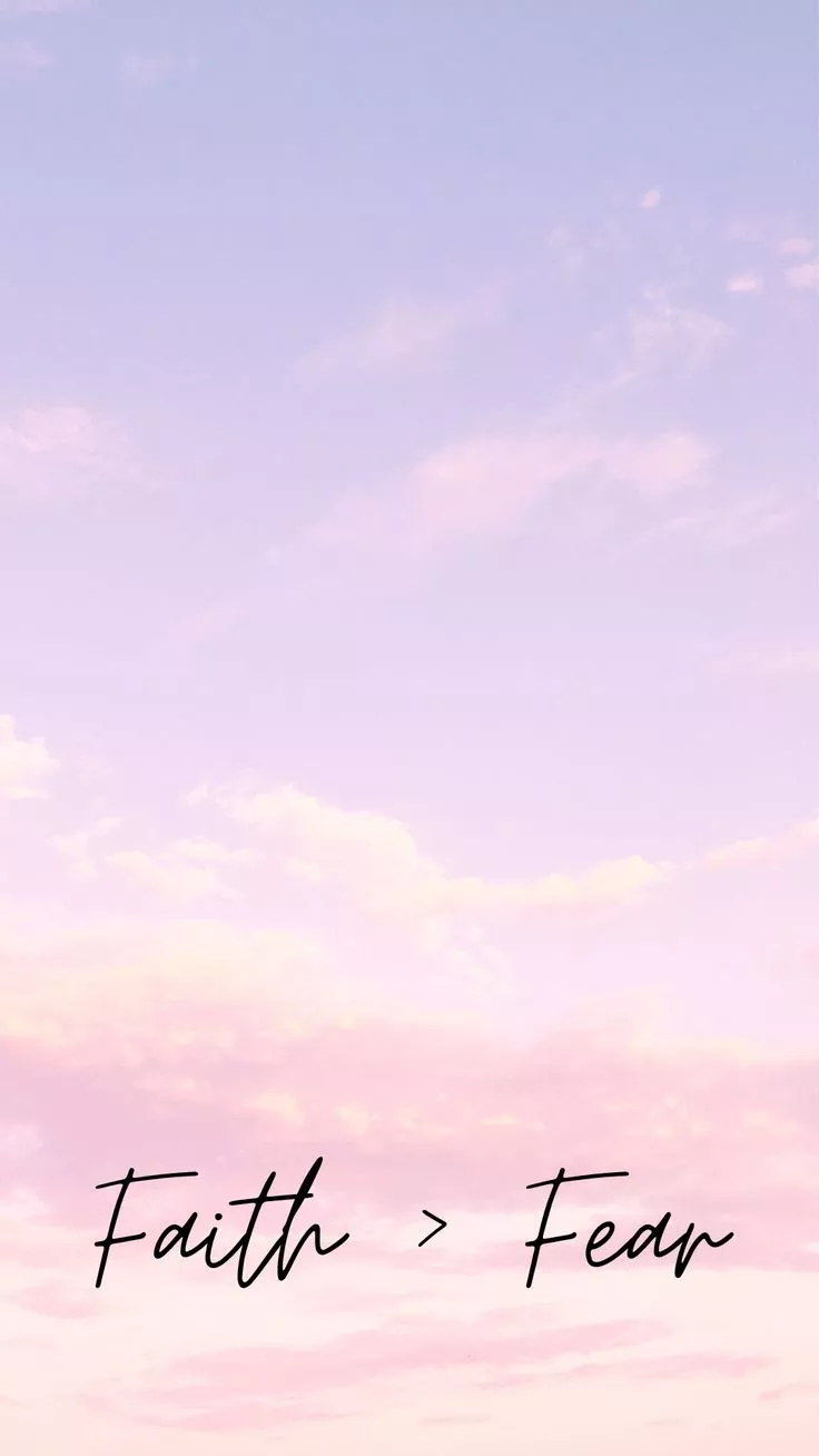 Faith > Fear