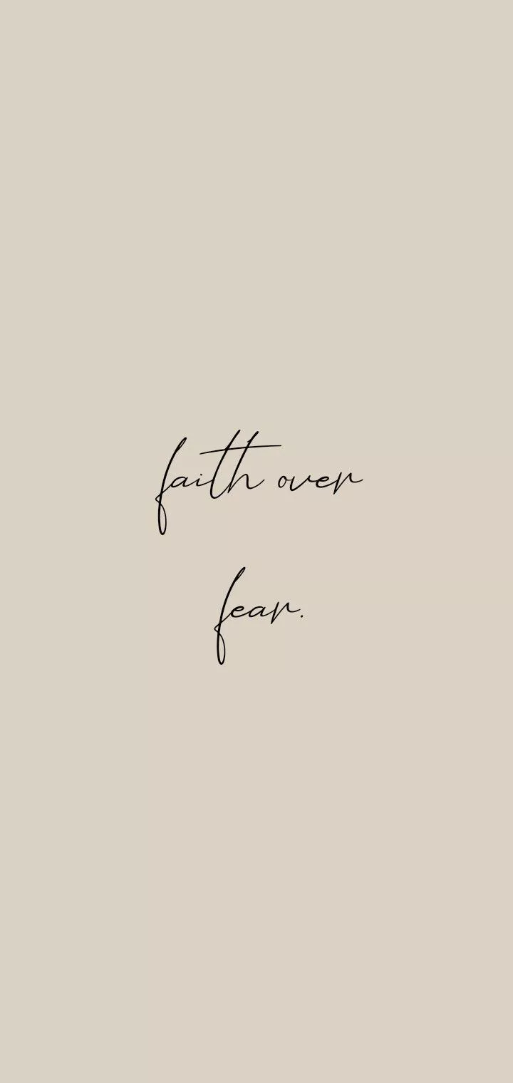 faith over fear.<3