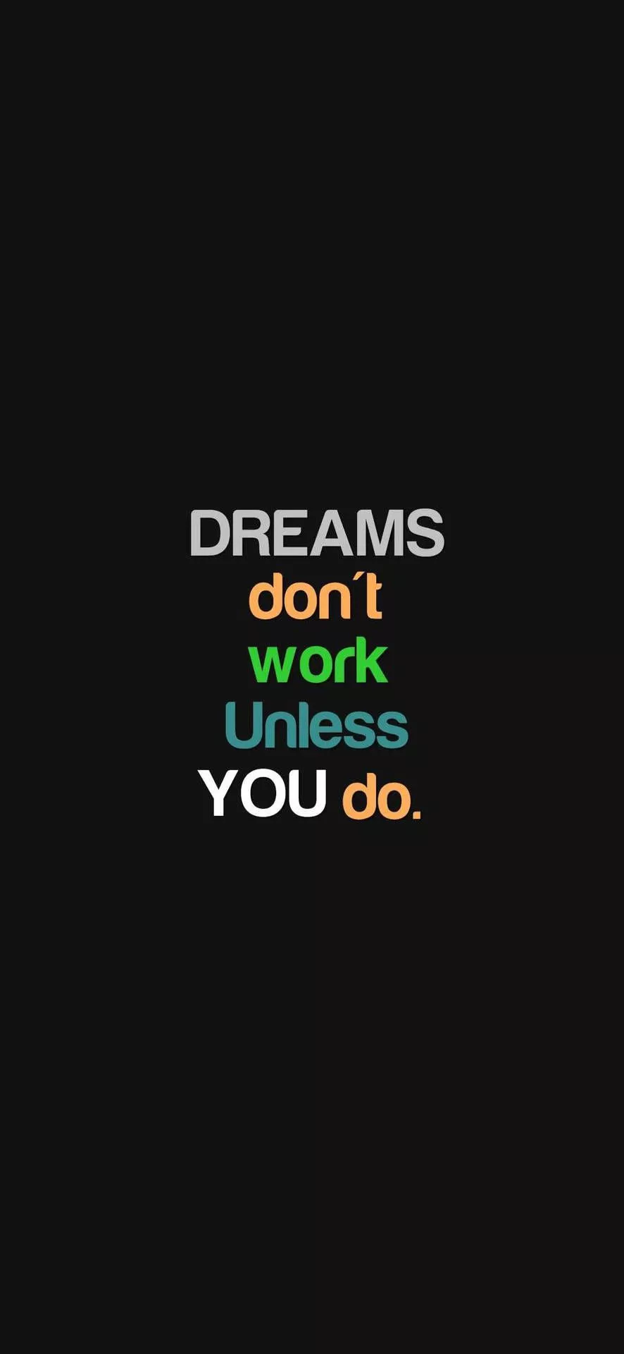 Work For Your Dreams Motivational