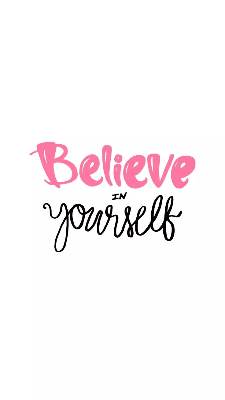 Believe in Yourself Wallpaper for iPhone