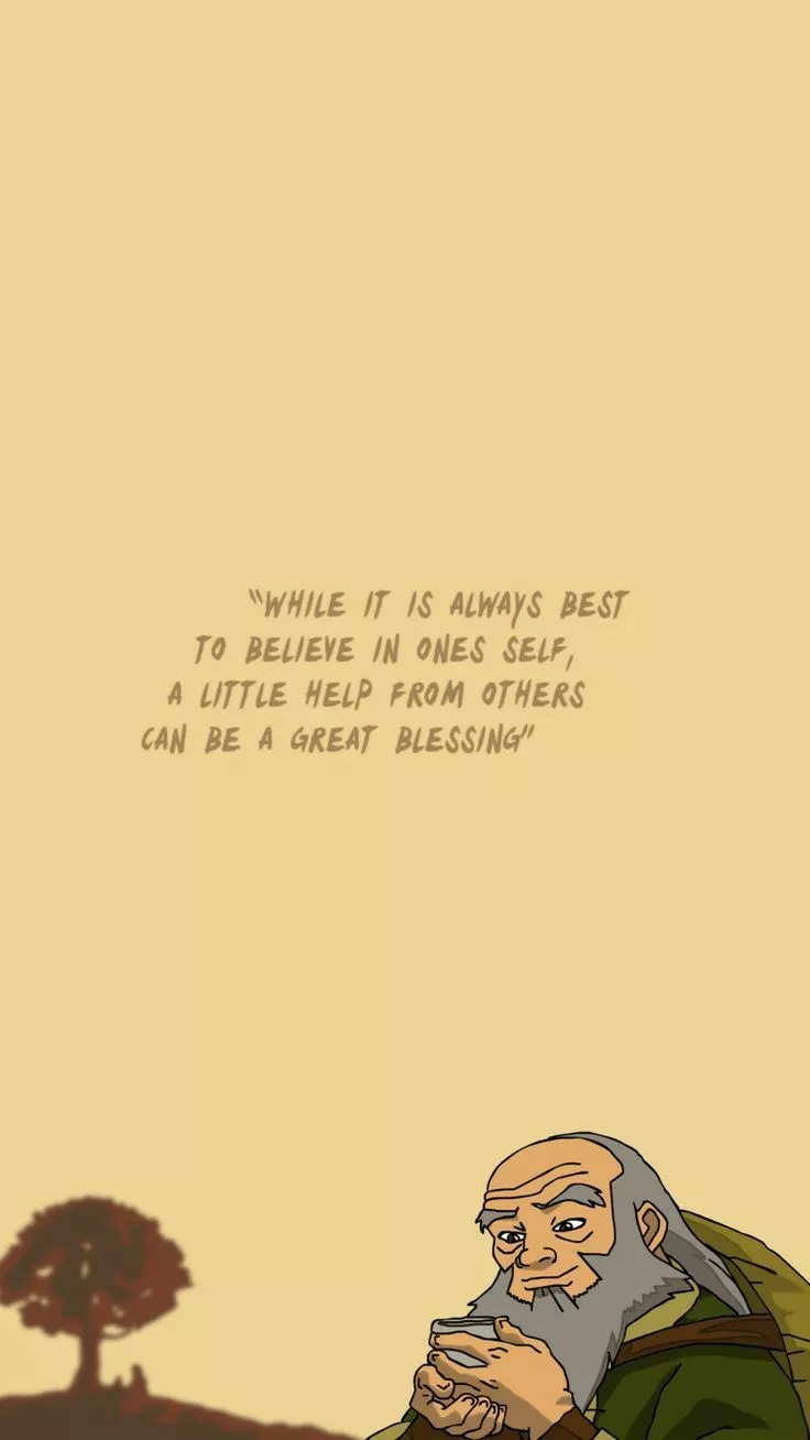 Uncle Iroh Wallpaper Quote