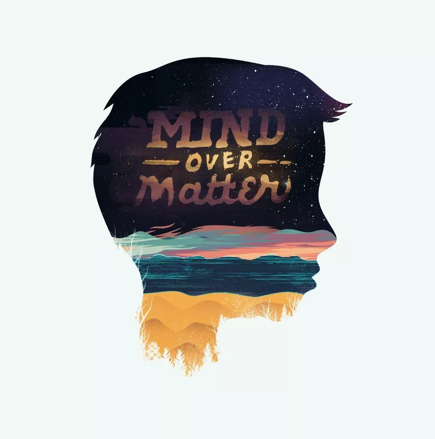 Mind over Matter
