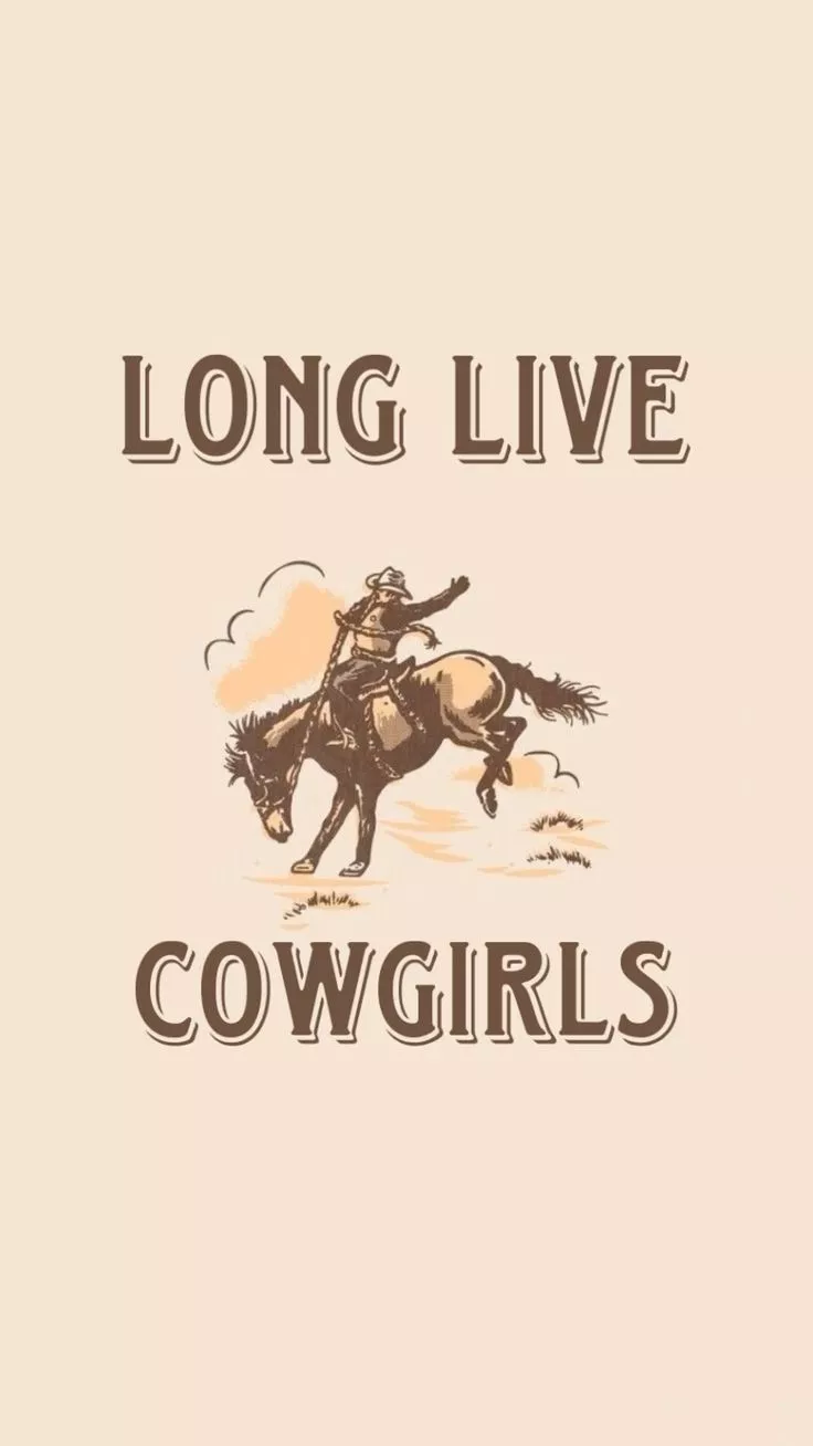 Long live cowgirls wallpaper