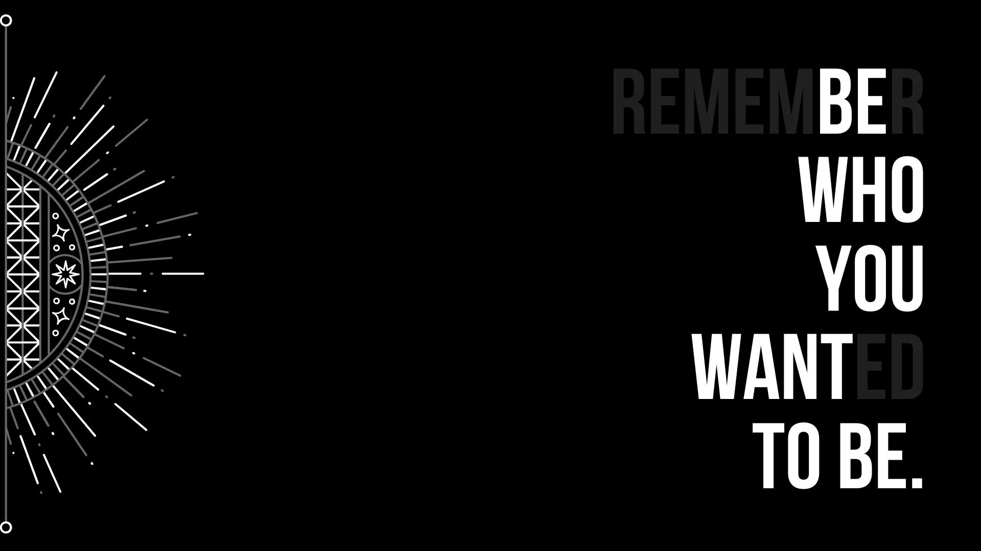 Be Who You Wanted To Be HD Motivational