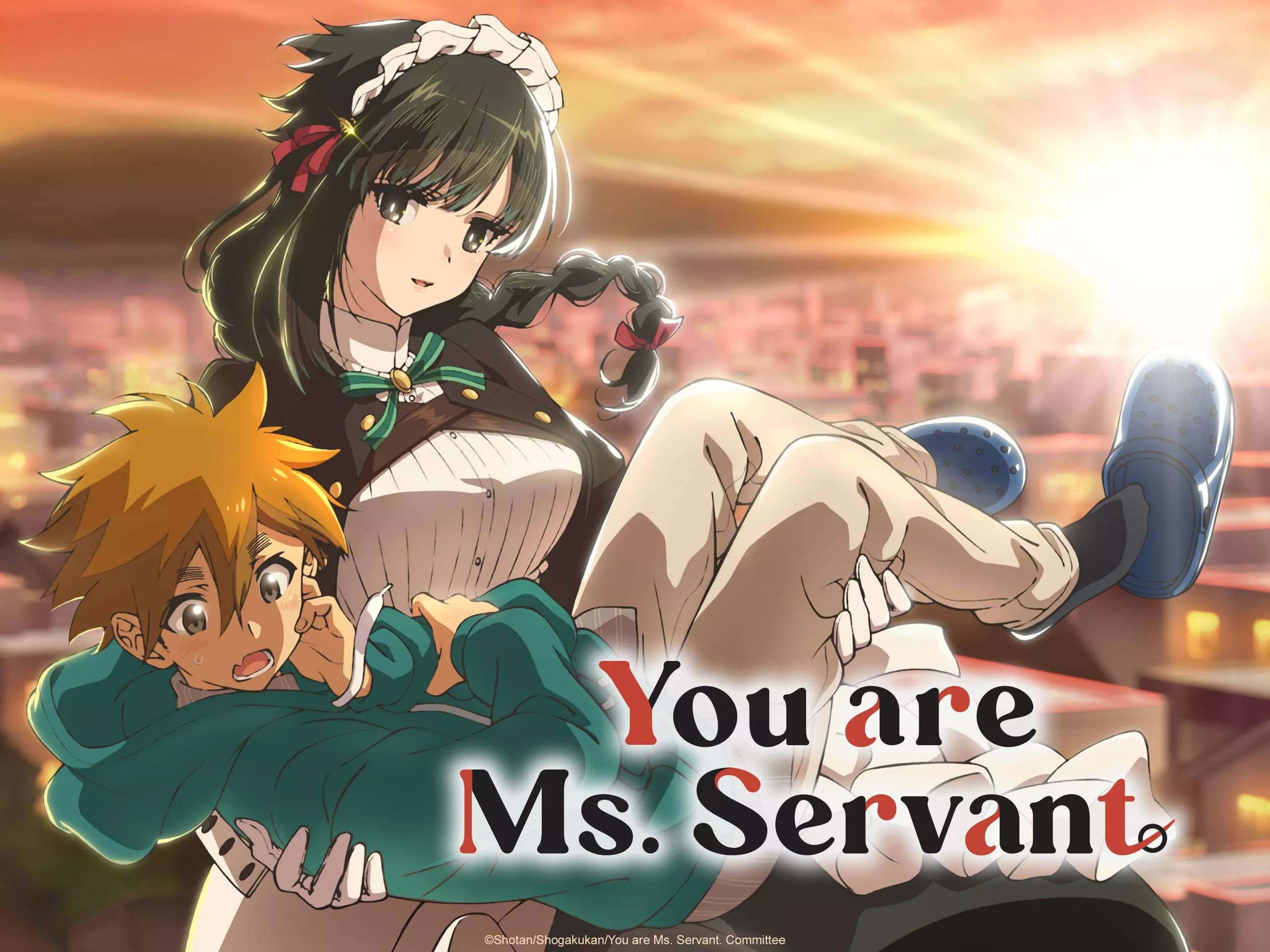 Watch You are Ms. Servant. Prime