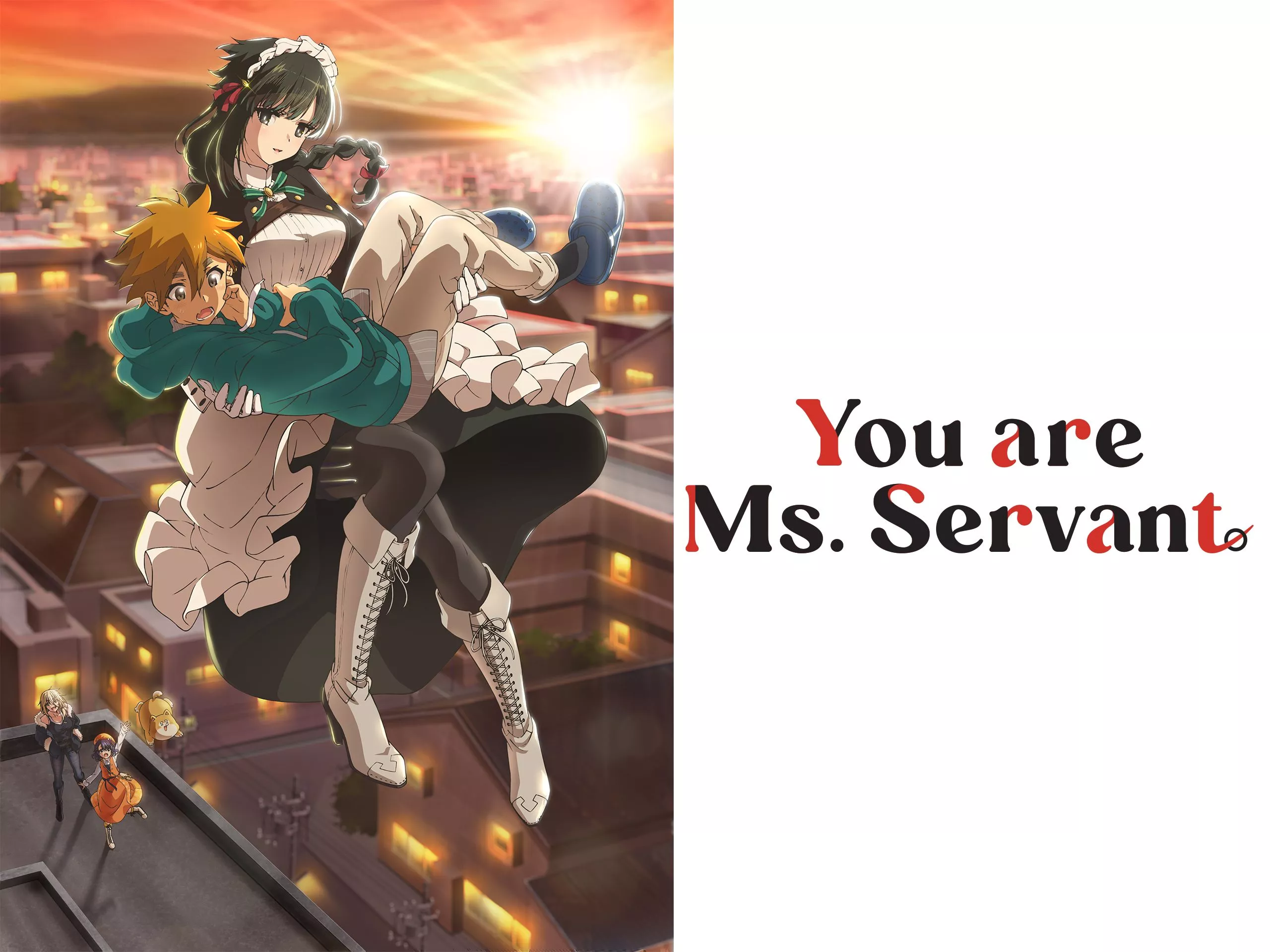 You Are Ms. Servant