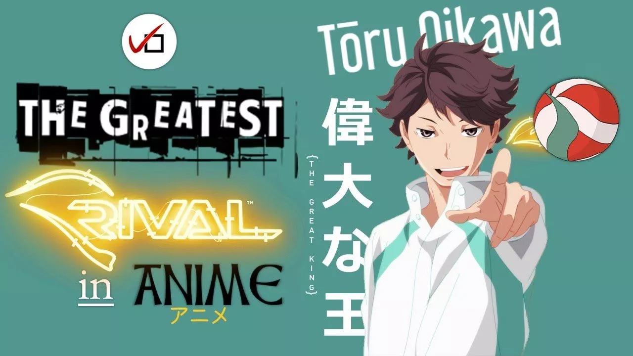 Toru Oikawa Greatest Rival