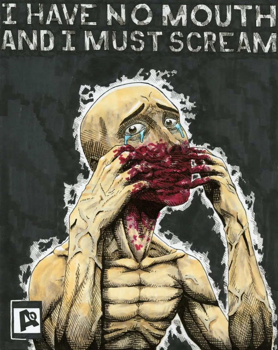 I Have No Mouth And I Must Scream
