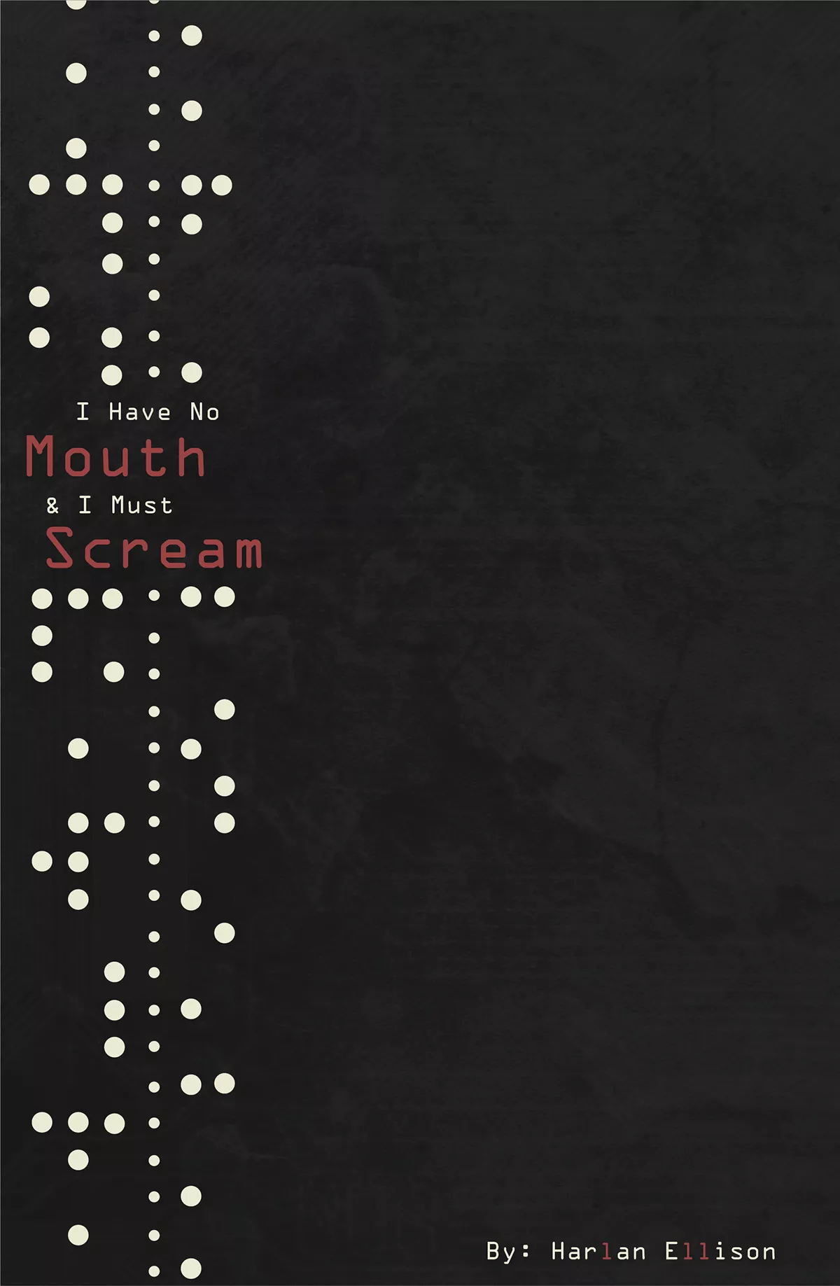 Mouth & I Must Scream Book Cover - Behance