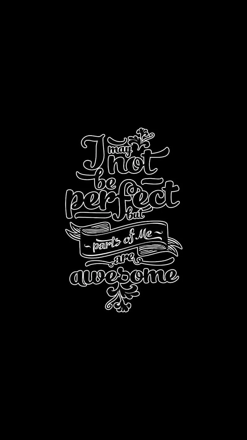 I M not perfect, funny, quote