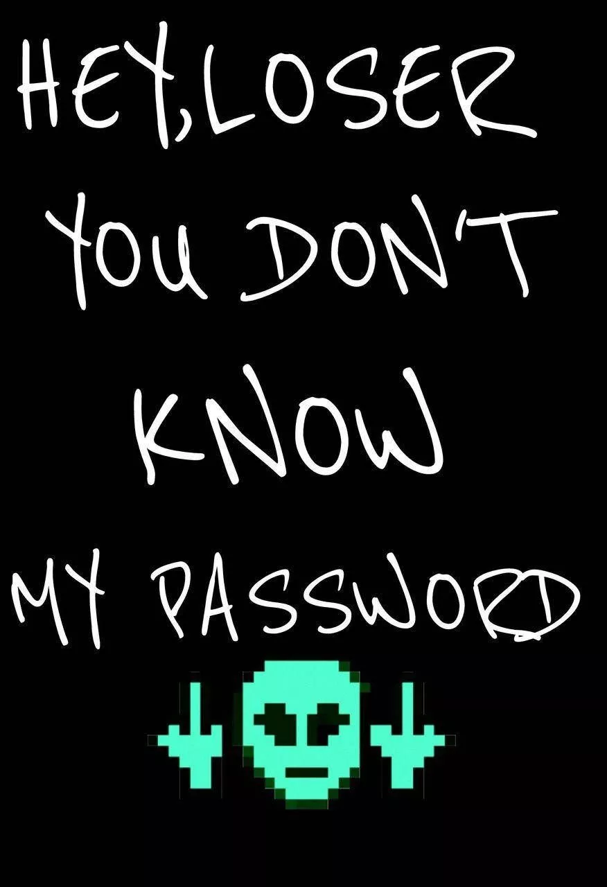 Alien Says You Don't Know My Password