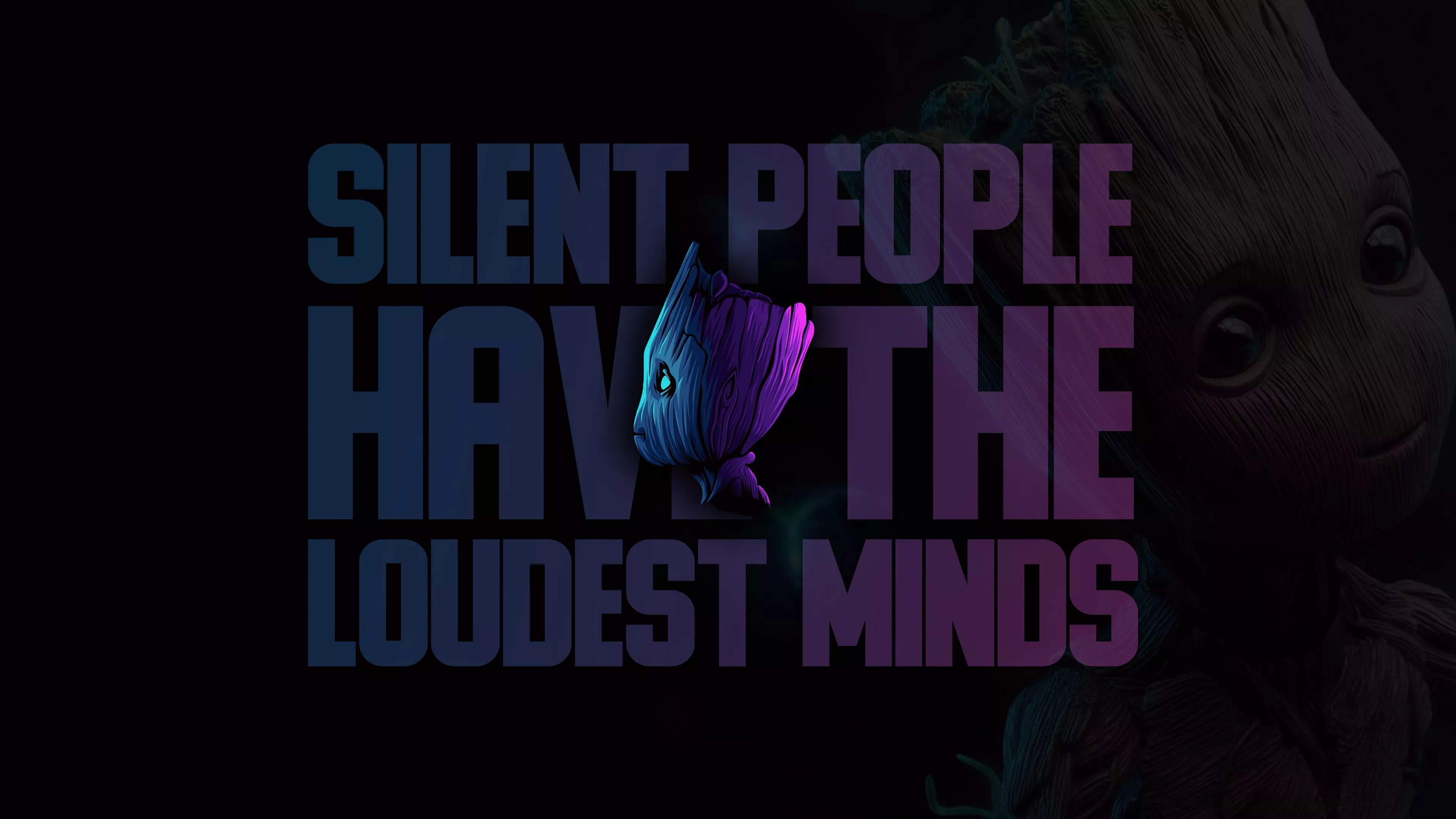 Groot Silent People Have The Loudest