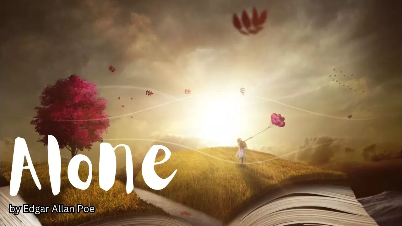 Alone by Edgar Allan Poe