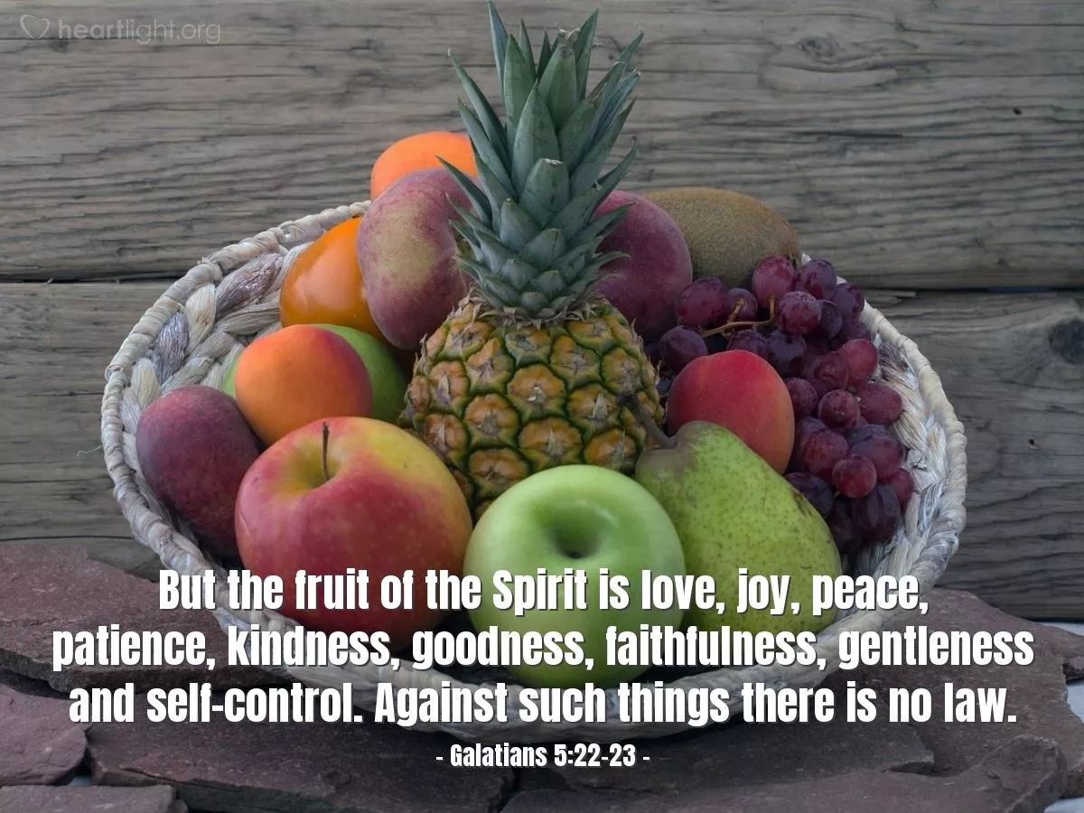 But the fruit of the Spirit is love