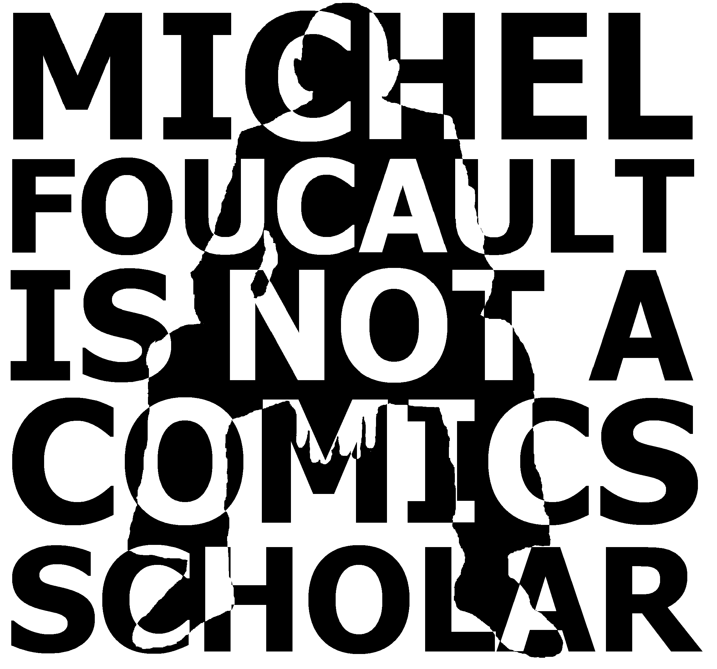 Michel Foucault Is Not a Comics Scholar