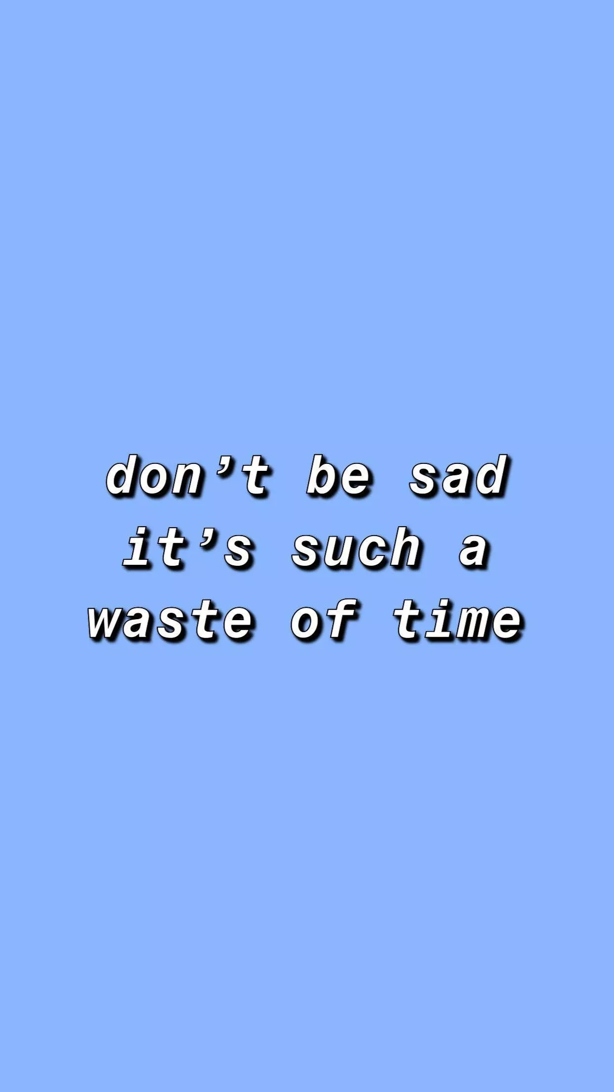 Cute Blue Aesthetic Waste Of Time Quote