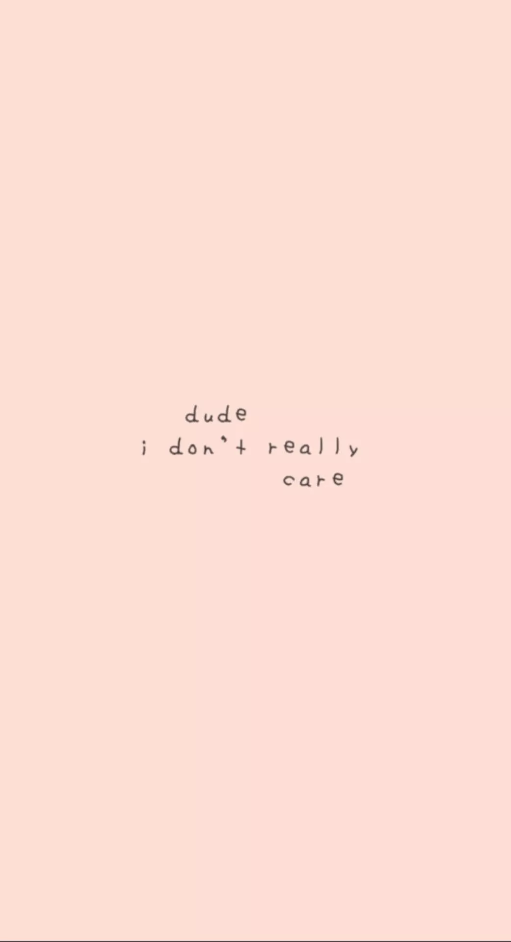 Cute Quotes I Don't Care Wallpaper