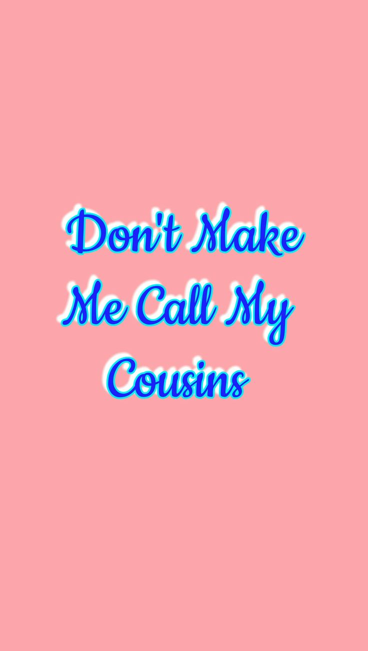 Wallpaper for cousins