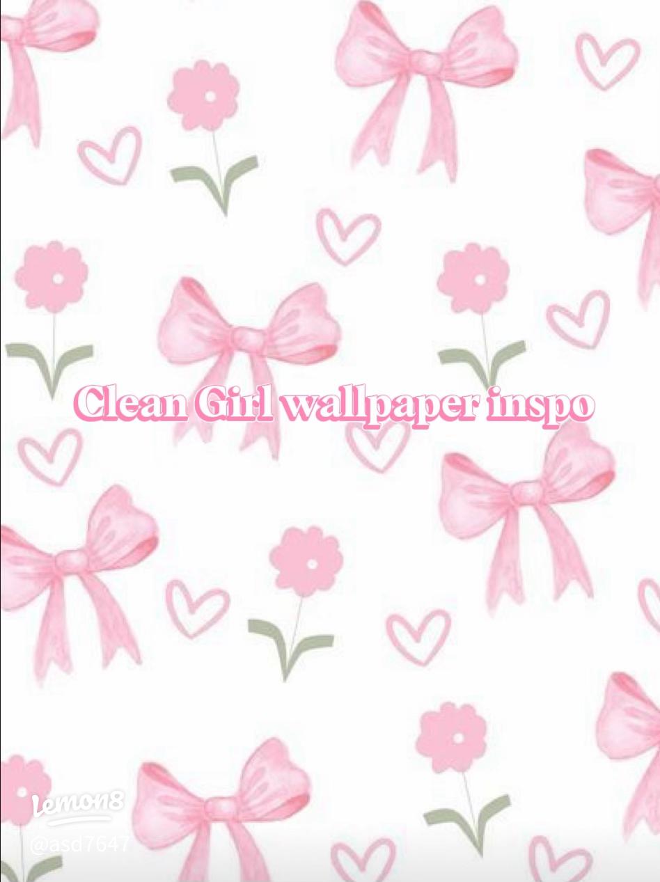 Clean Girl wallpaper inspo