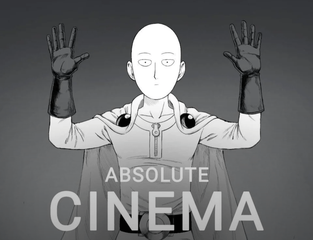 Absolute Cinema!