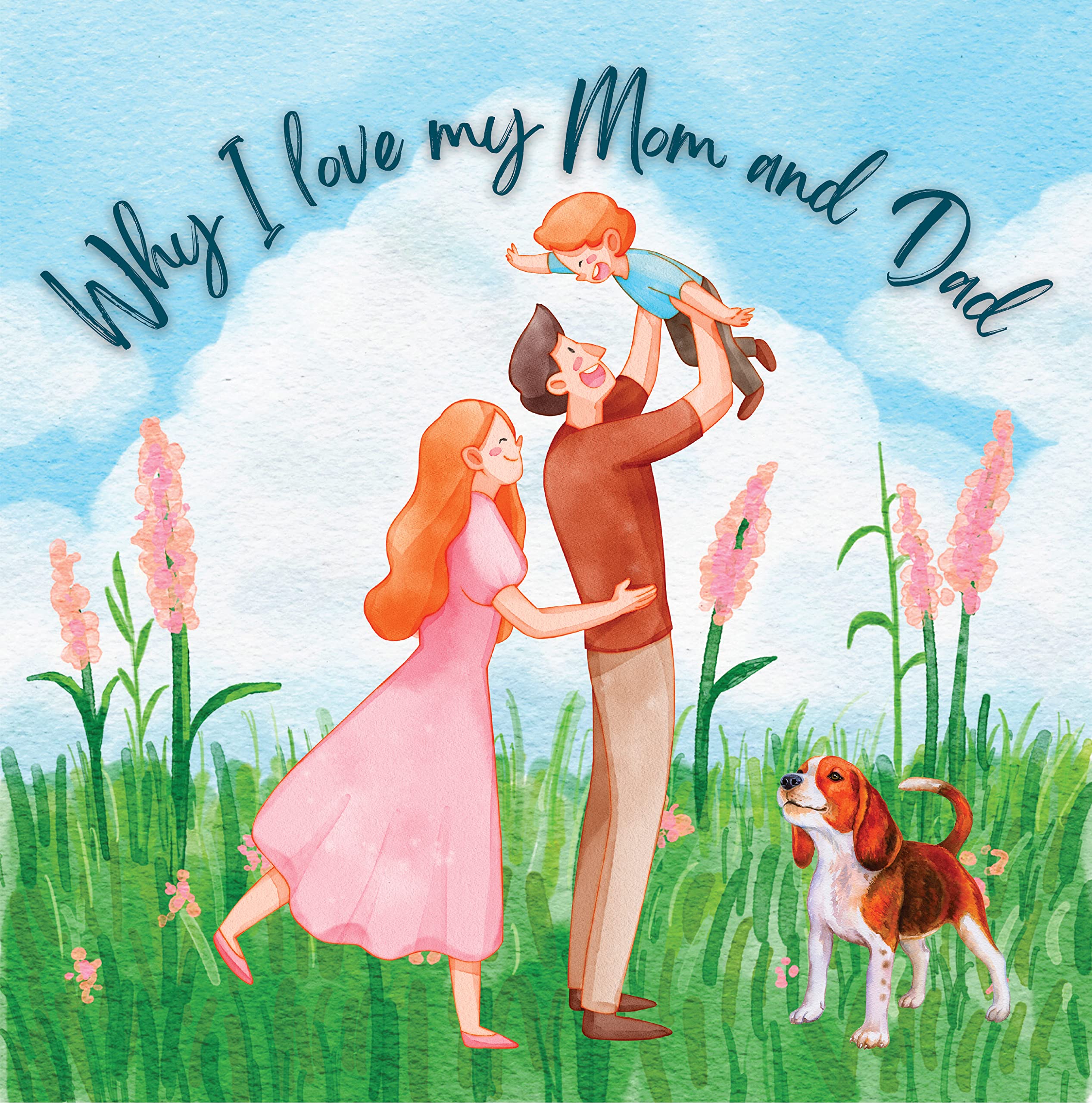 Why I Love My Mom and Dad, A children