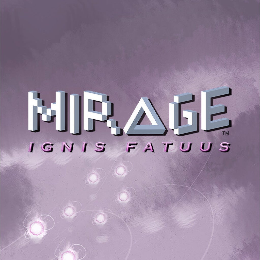 Mirage: Ignis Fatuus