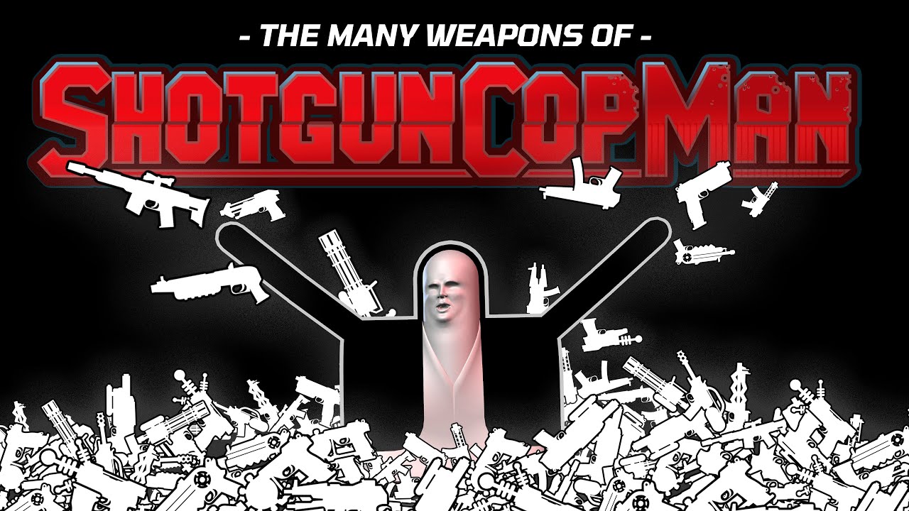 Shotgun Cop Man. Weapons Showcase