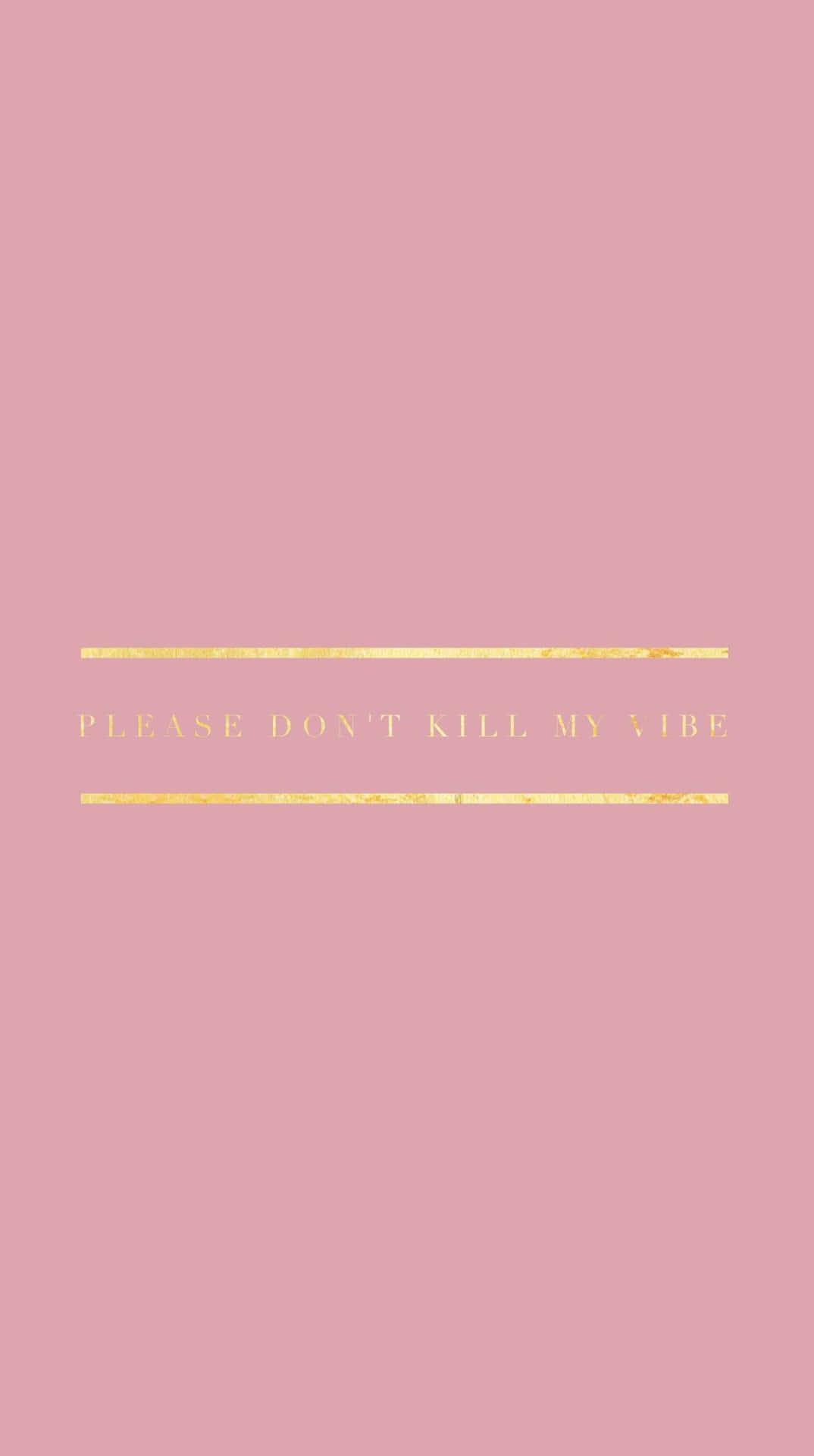 Pink Baddie Don't Kill My Vibe iPhone