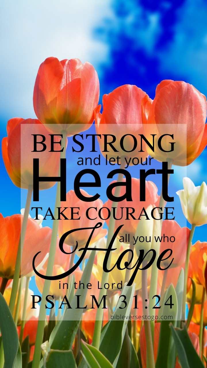 Tulip Sky Psalm 31:24
