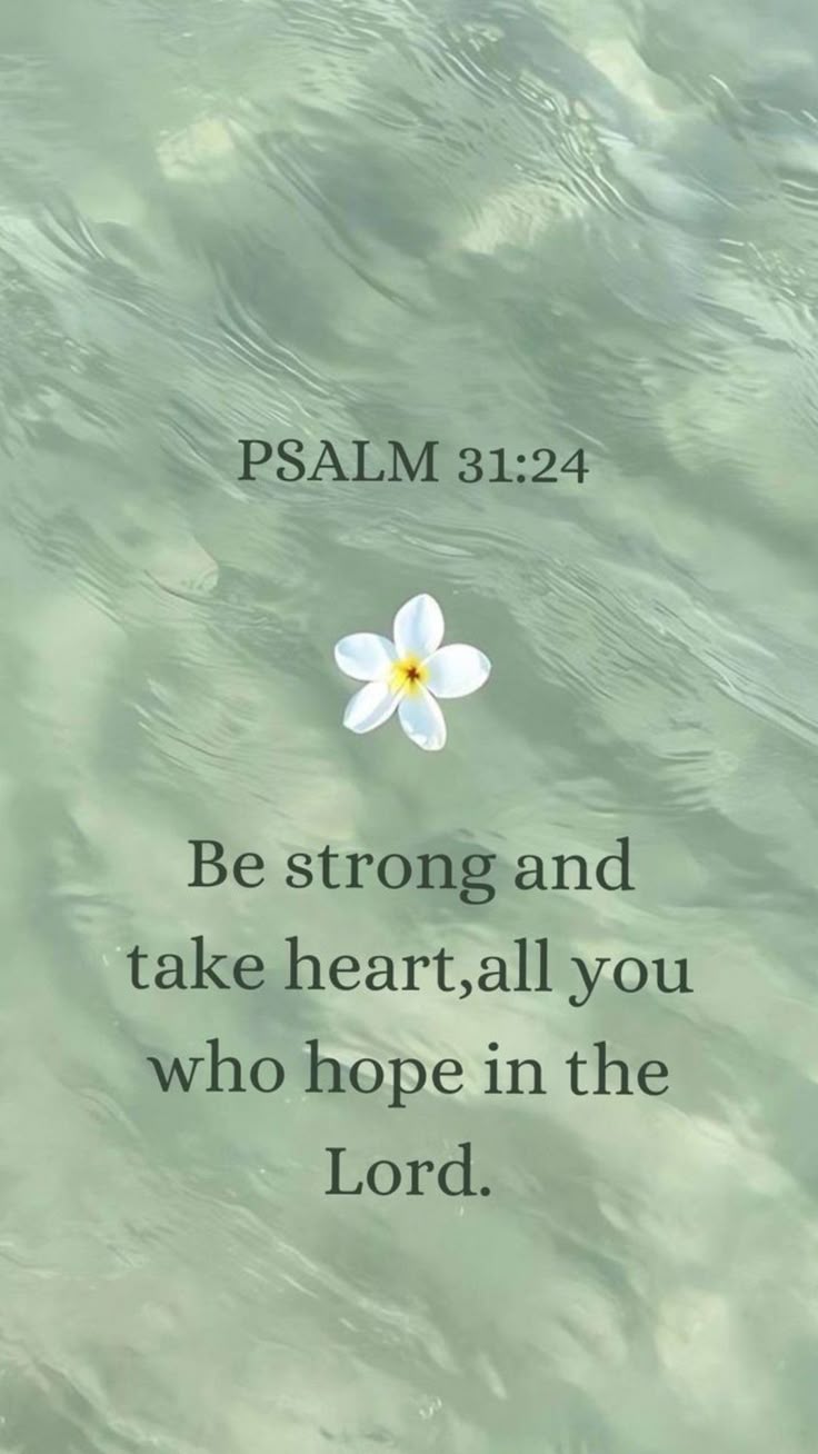 PSALM 31:24