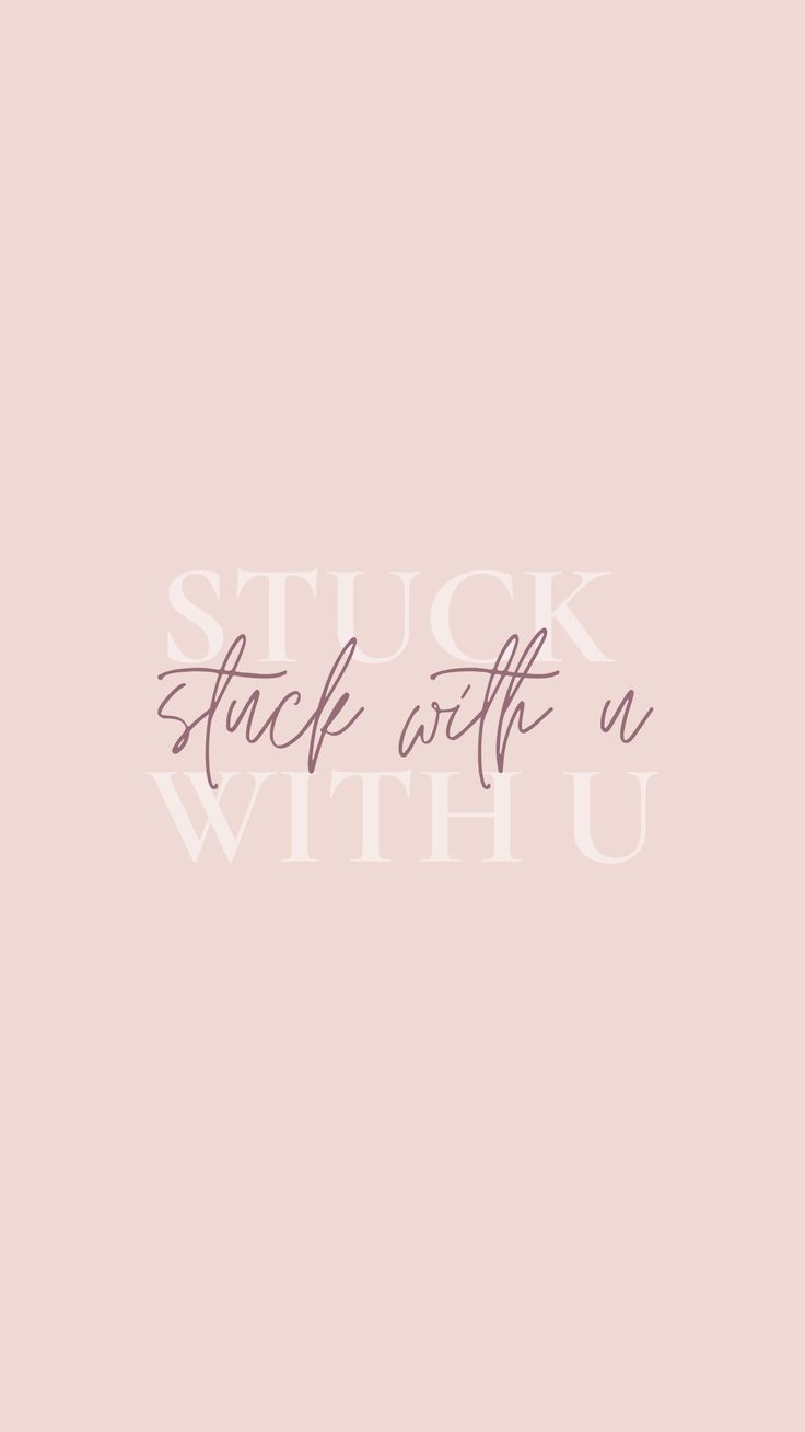 Wallpaper Stuck With U