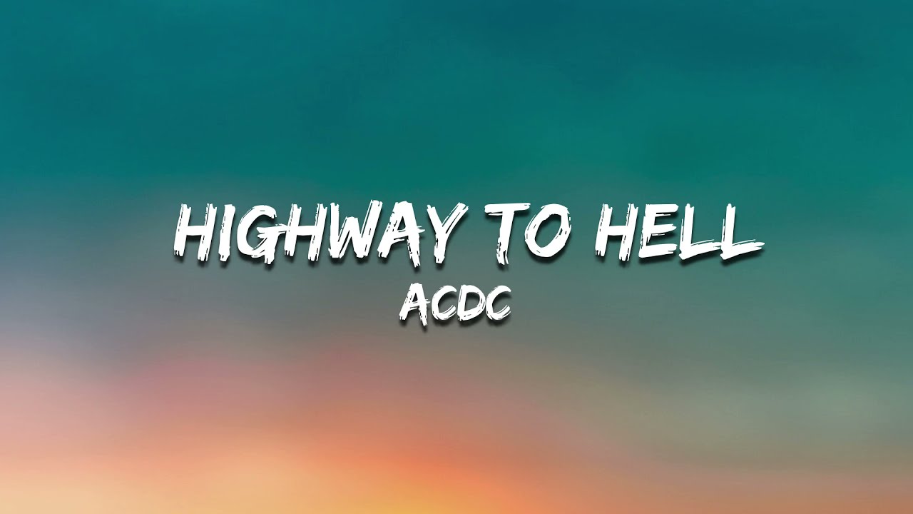 AC DC To Hell (Lyrics)