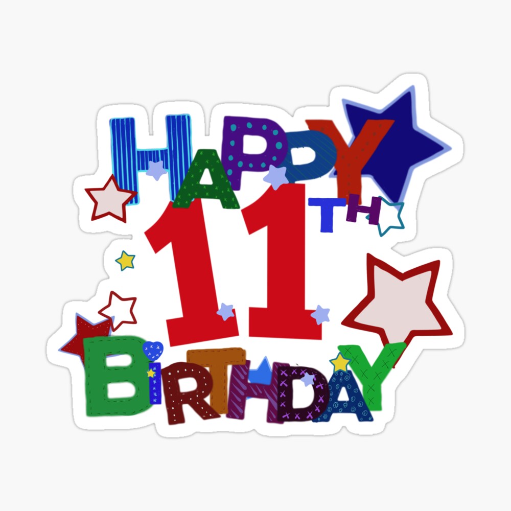 Happy 11th Birthday Art Print