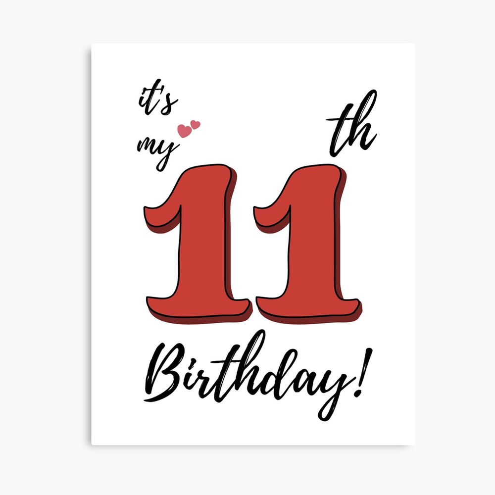 It's My 11th Birthday quote Greeting