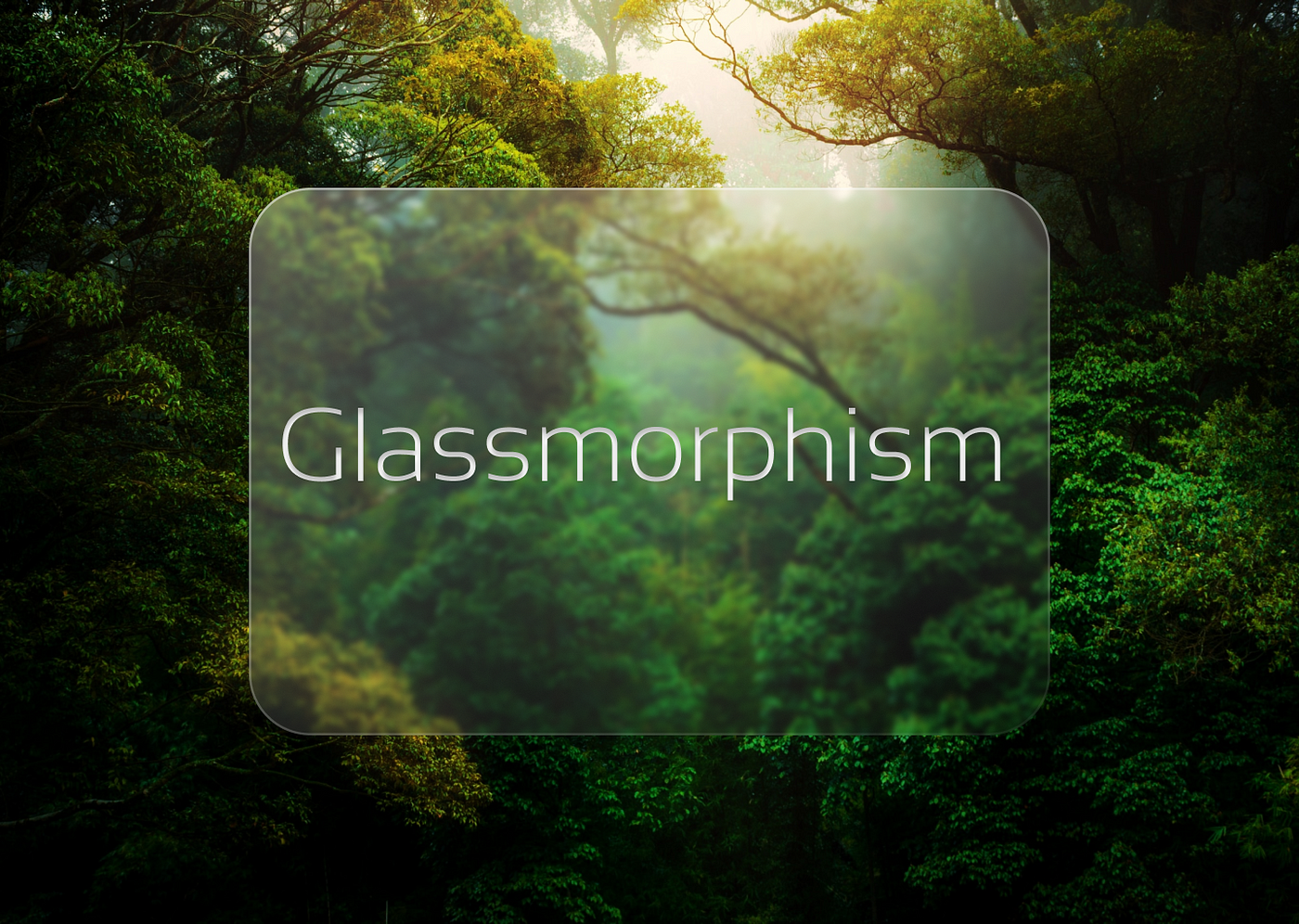 How to create Glassmorphism: Episode 1