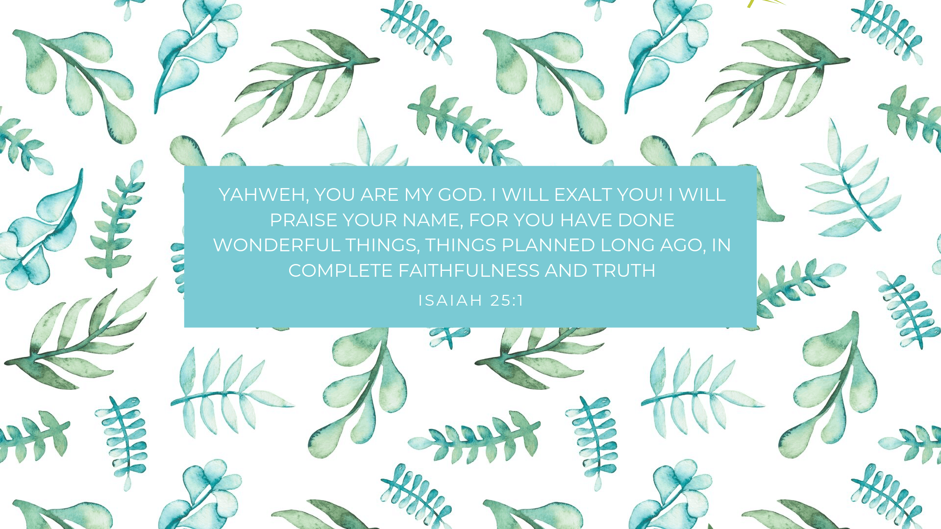 Isaiah 25:1 Desktop Wallpaper